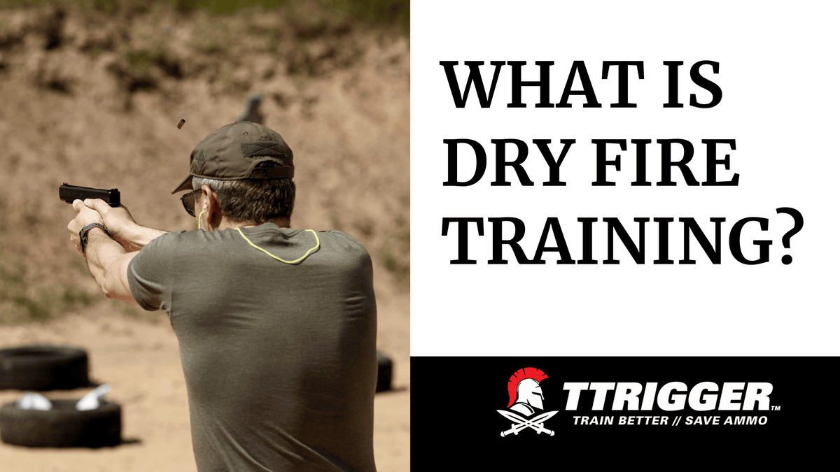 What Is Dry Fire Training?